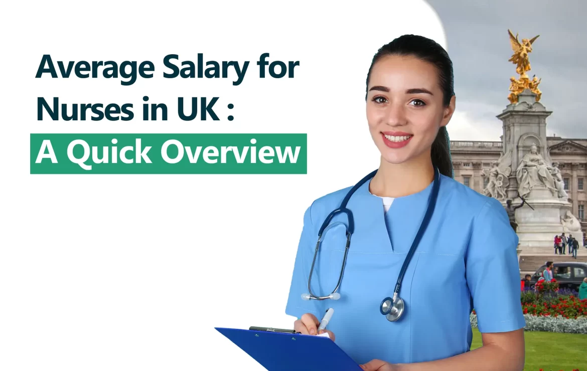 Average Salary for Nurses in UK : A Quick Overview