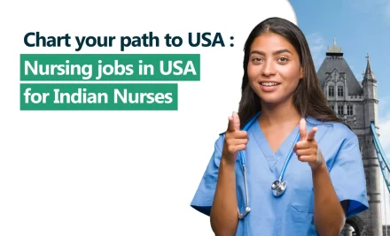 Chart your path to USA: Nursing jobs in USA for Indian Nurses