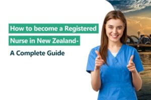 How to become a Registered Nurse in New Zealand- A Complete Guide