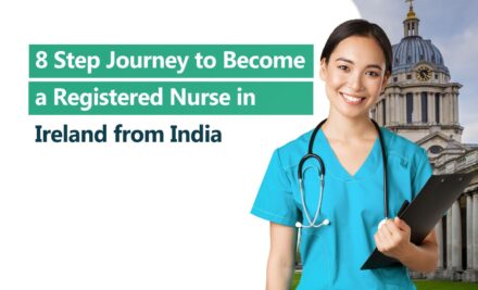 8 Step Journey to Become a Registered Nurse in Ireland from India