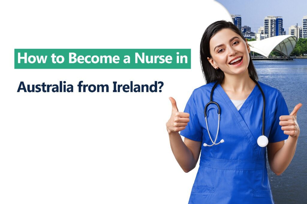 How to become a nurse in Australia from Ireland