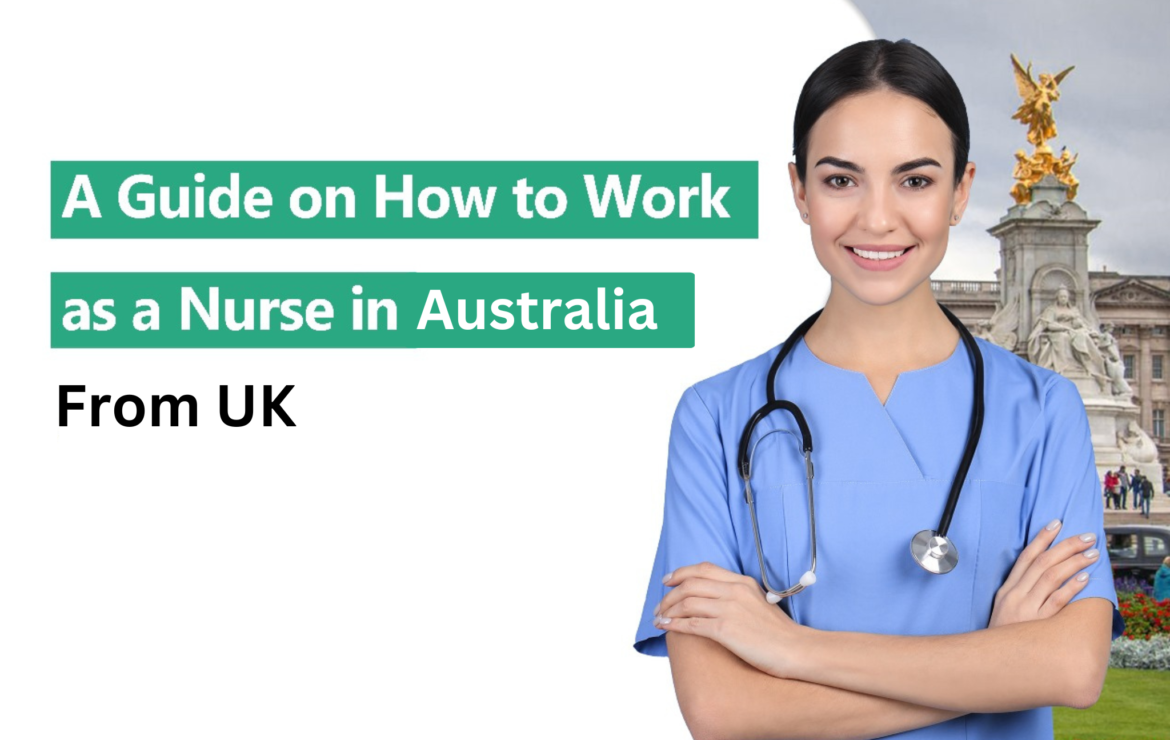 A Guide on How to Work as a Nurse in Australia from UK