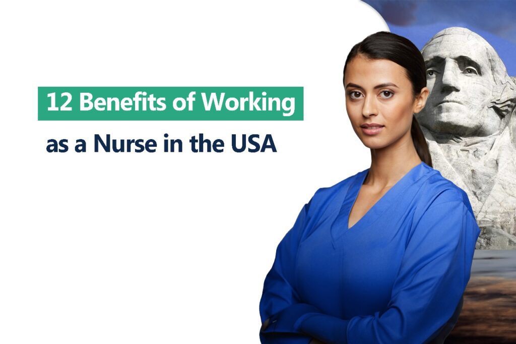 Benefits of Working as a Nurse in the USA