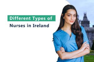 Types of Nurses in Ireland